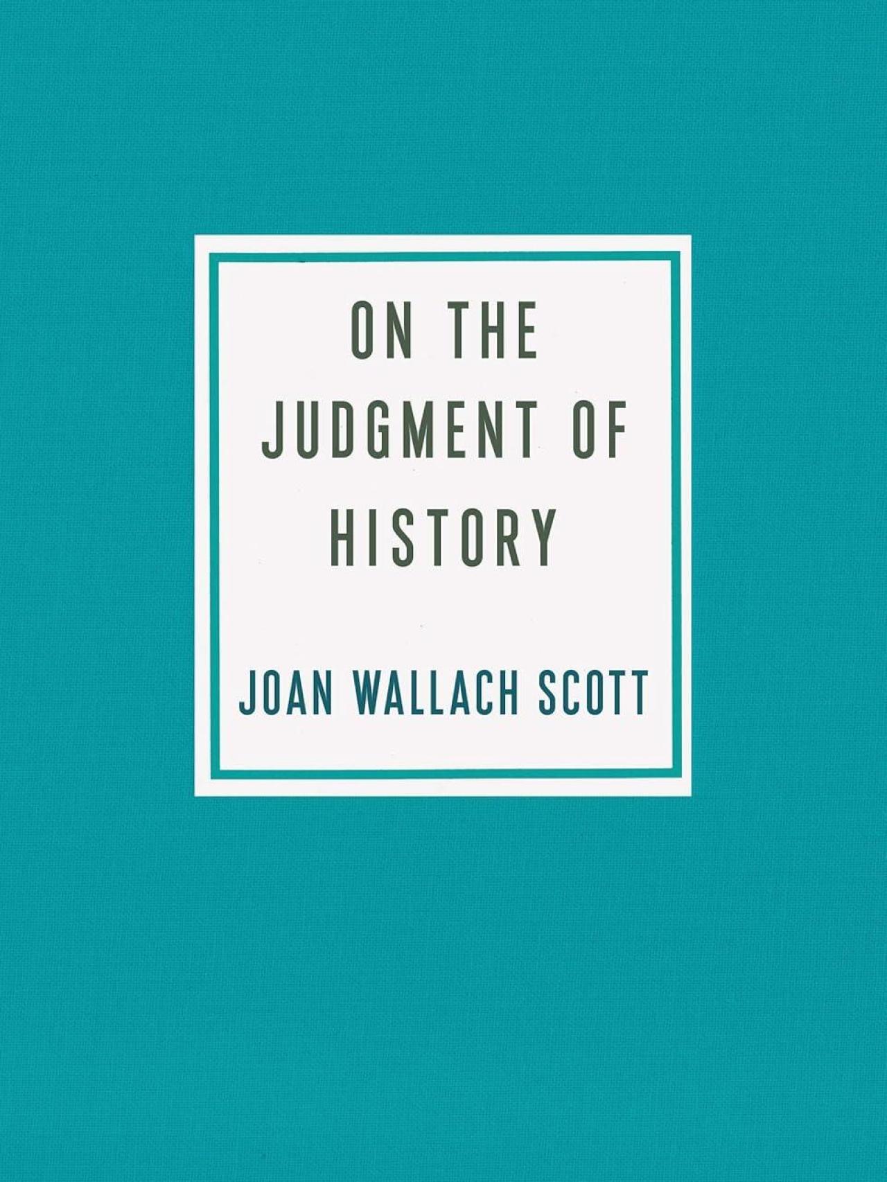 Sobre el juicio de la historia