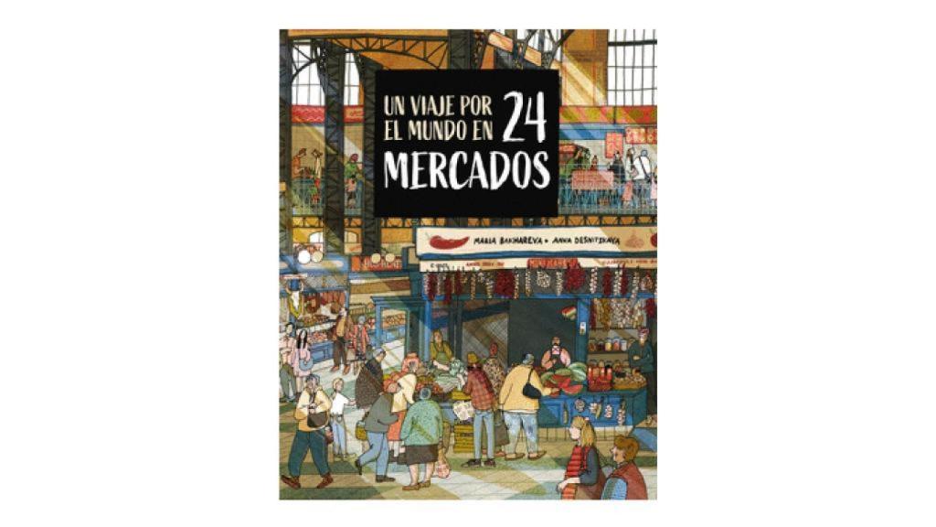 Un viaje por el mundo en 24 mercados.