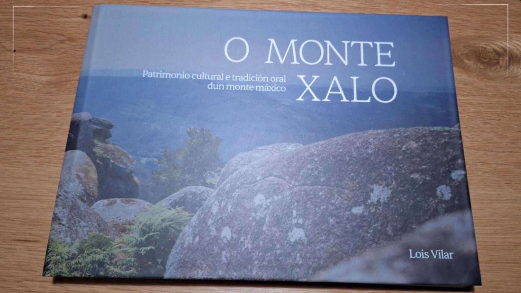 Libro 'O Monte Xalo. Patrimonio cultural e tradición oral dun monte máxico', de Lois Vilar.