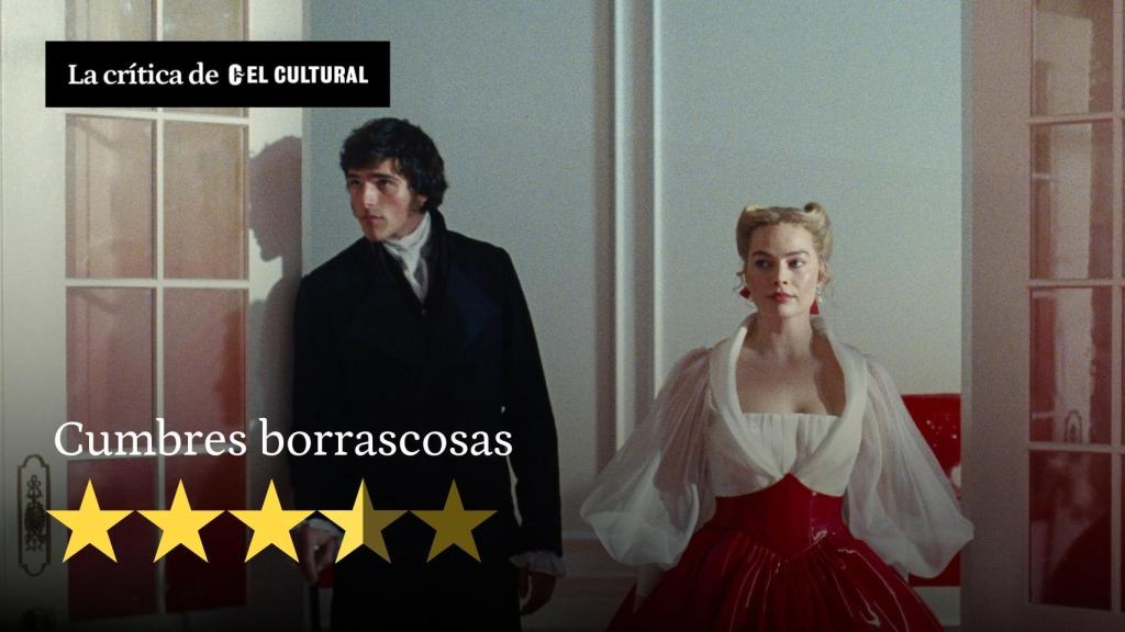 'Cumbres borrascosas': Emily Brontë en clave de erotismo pop