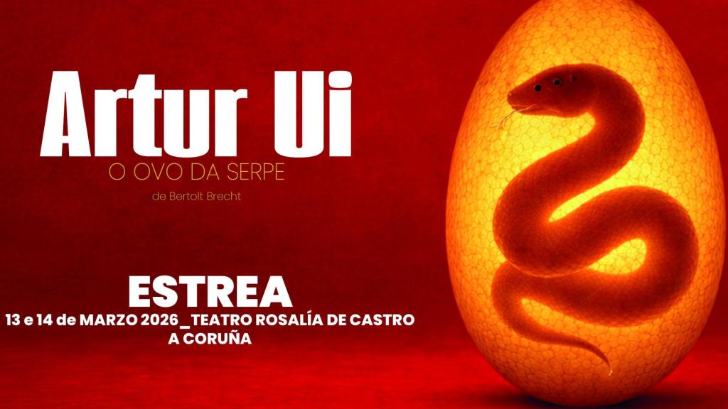 Este fin de semana se podrá disfrutar del estreno absoluto de 'Artur Ui, O Ovo da Serpe' de Talía Teatro