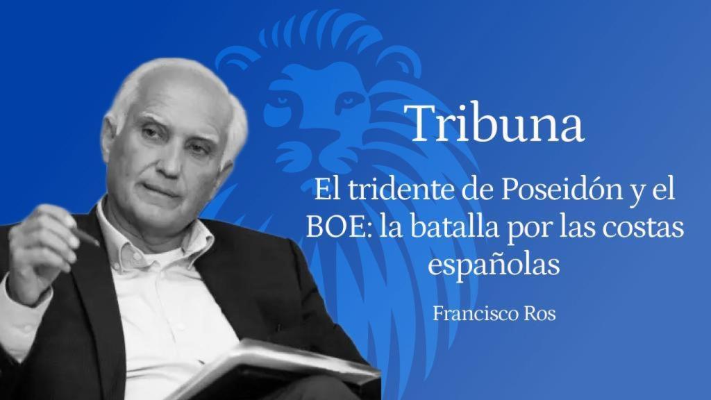 El tridente de Poseidón y el BOE: la batalla por las costas españolas.