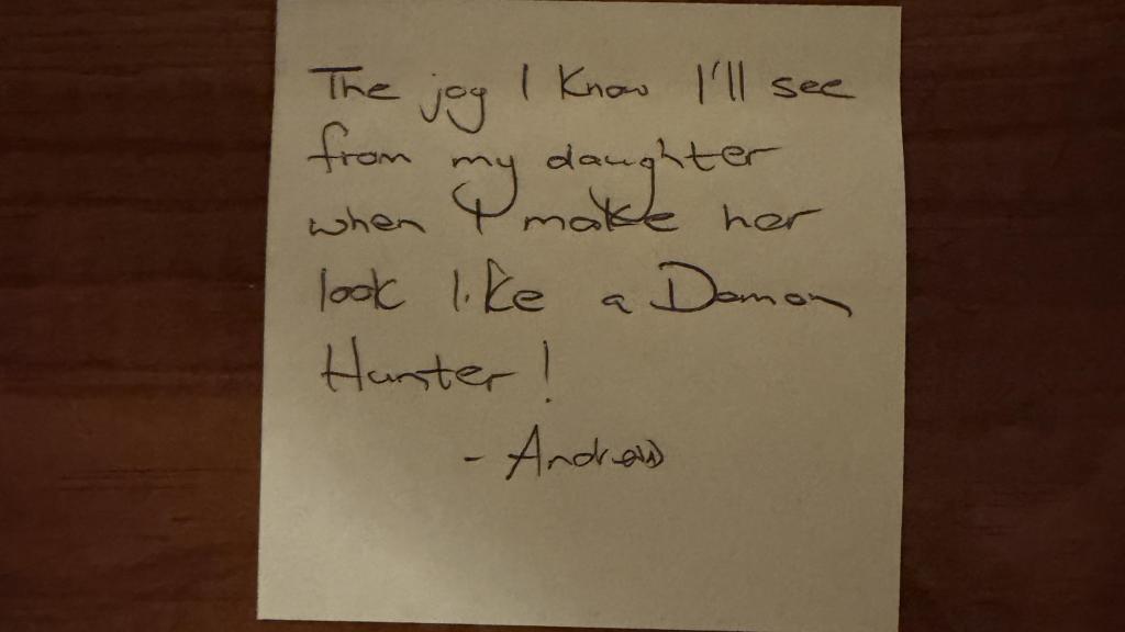 La alegría que sé que veré en mi hija cuando la haga lucir como una 'demon hunter', un mensaje en la clase.