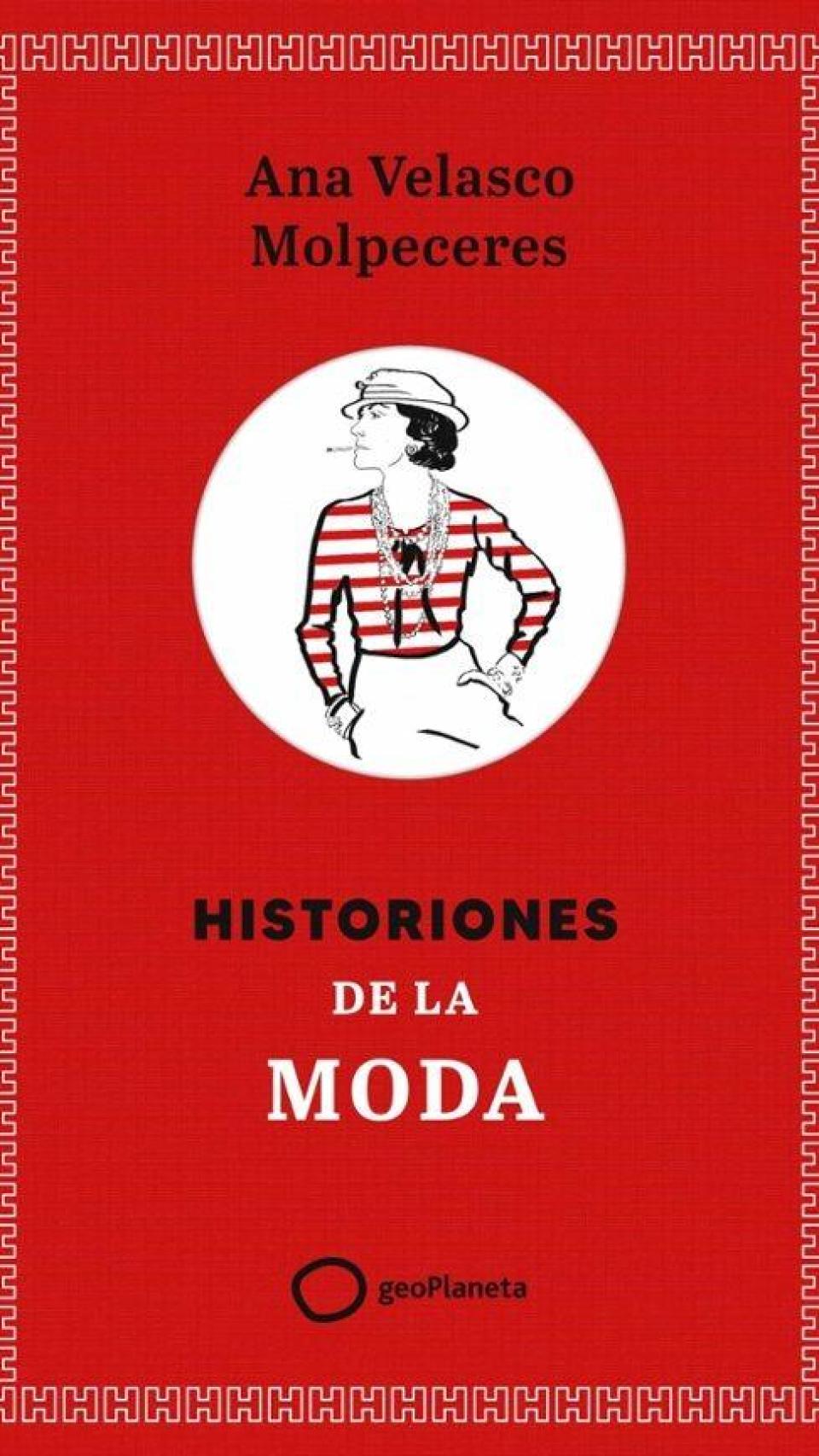 Portada del libro 'Historiones de la moda', de Ana Velasco Molpeceres (GeoPlaneta, 2025).