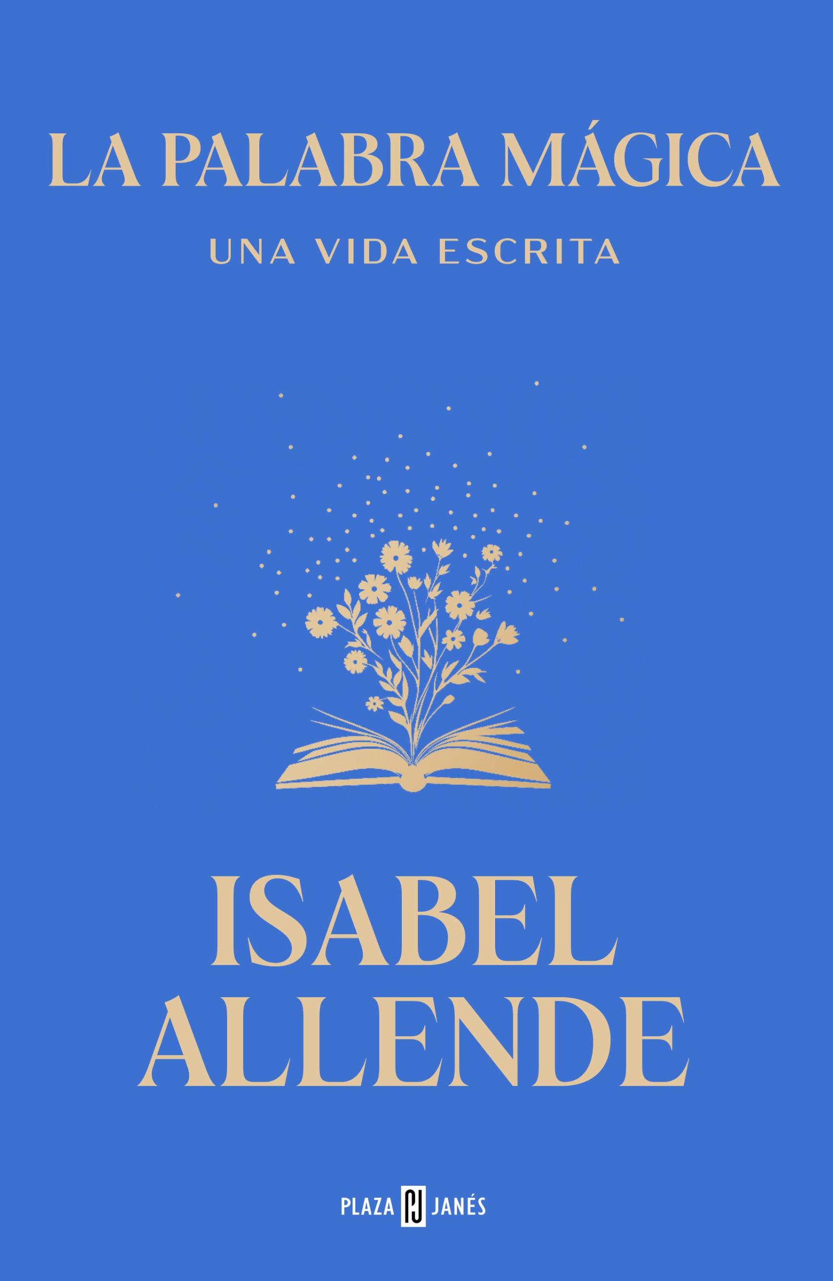 Portada de La palabra mágica. Una vida escrita, de Isabel Allende.