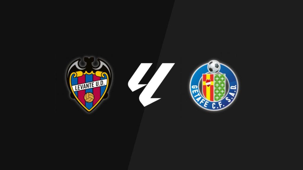 Levante- Getafe, fútbol hoy en directo