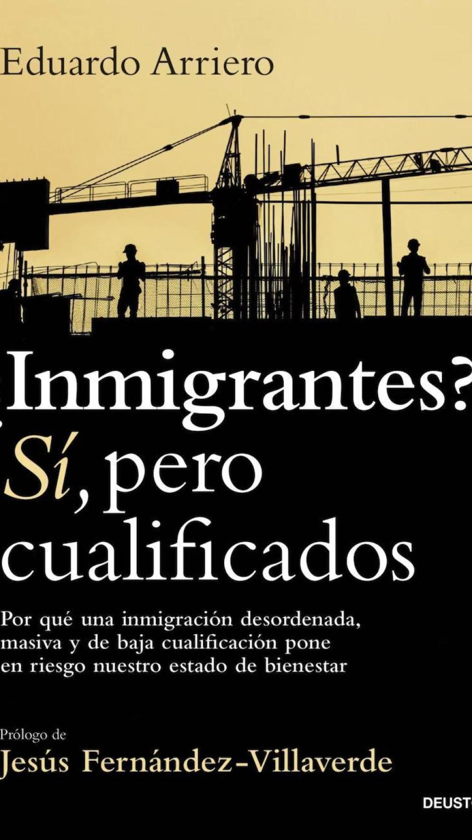 'Immigrants? Yes, but qualified by Eduardo Arriero.
