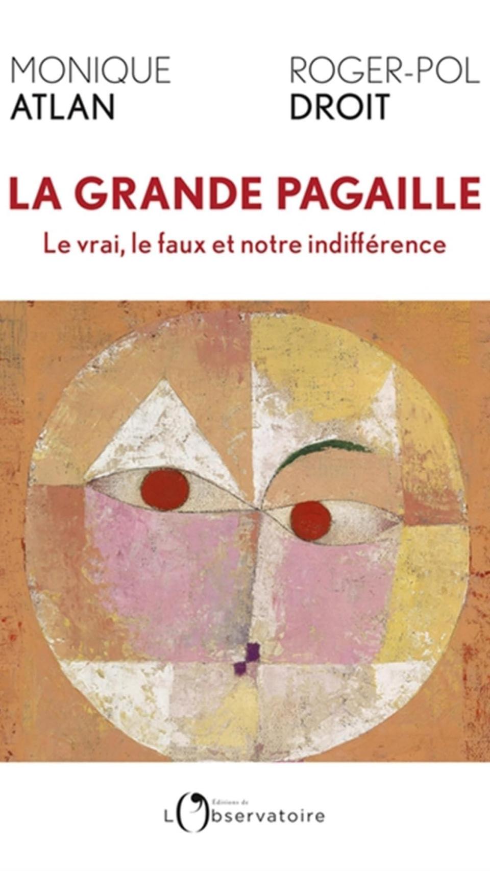 La Grande Pagaille, de Roger-Pol Droit y Monique Atlan.