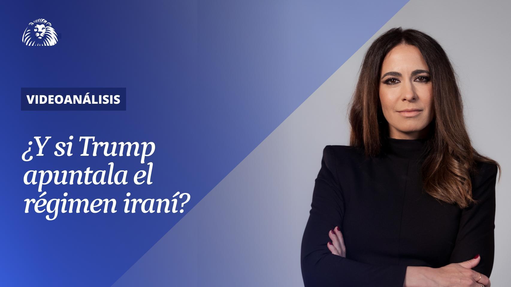 ¿Y si Trump apuntala el régimen iraní?