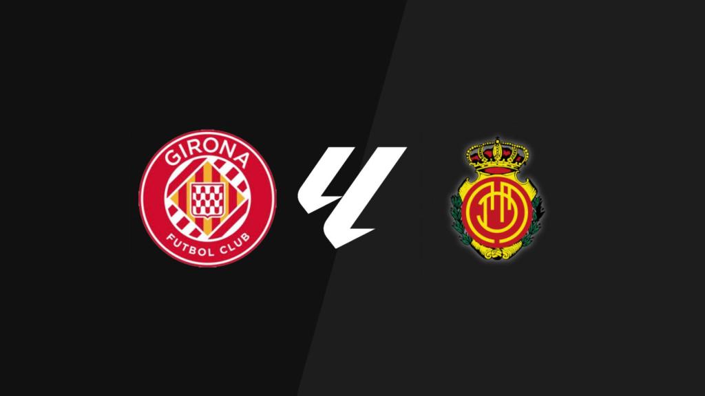 Girona - Mallorca, La Liga.