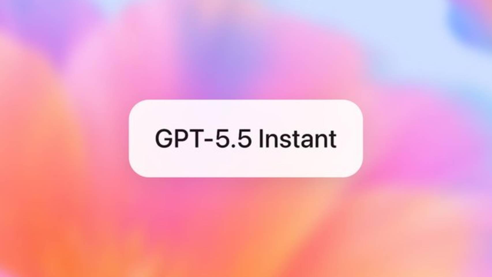 GPT-5.5 Instant.