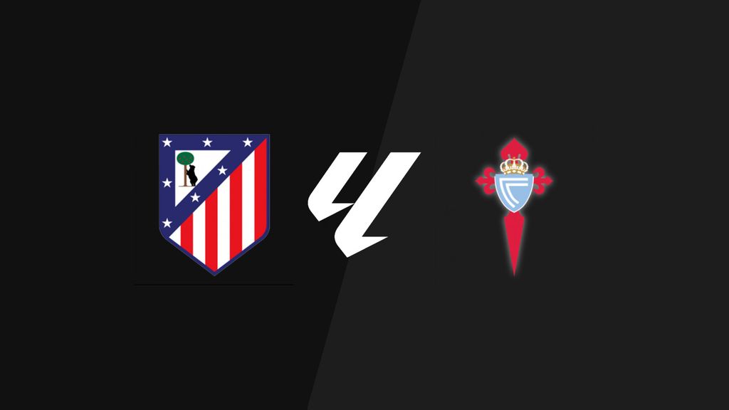Atlético de Madrid - Celta de Vigo, La Liga.