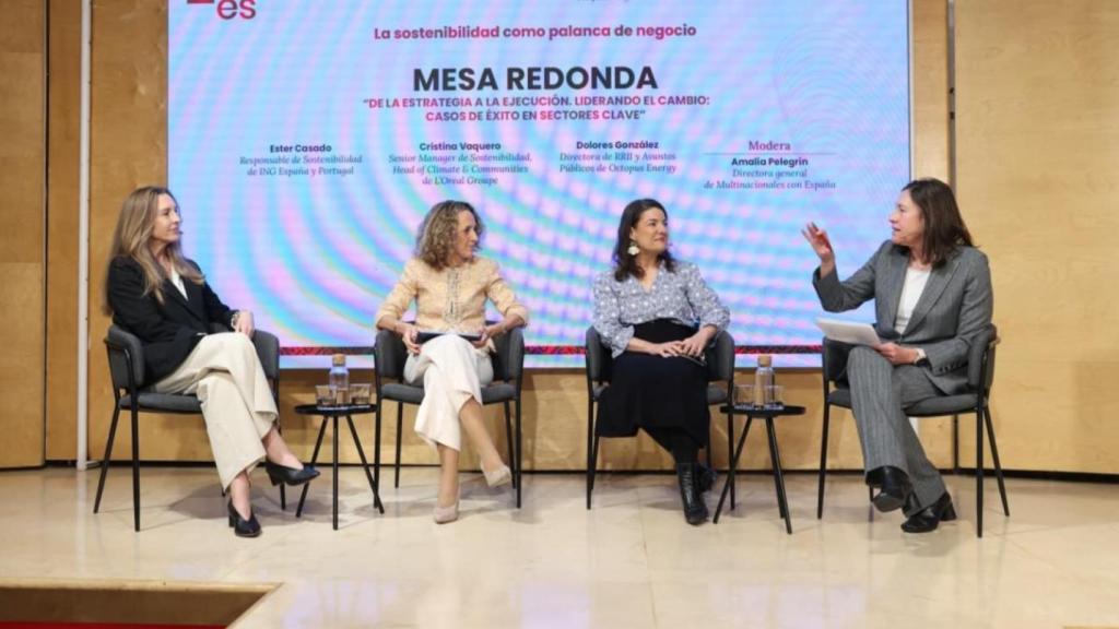 Ester Casado, responsable de Sostenibilidad de ING España y Portugal; Cristina Vaquero, Senior Manager de Sostenibilidad y Head of Climate & Communities de L’Oréal Groupe; Dolores González, directora de Relaciones Institucionales y Asuntos Públicos de Octopus Energy; y  Amalia Pelegrín, directora general de Multinacionales con España.