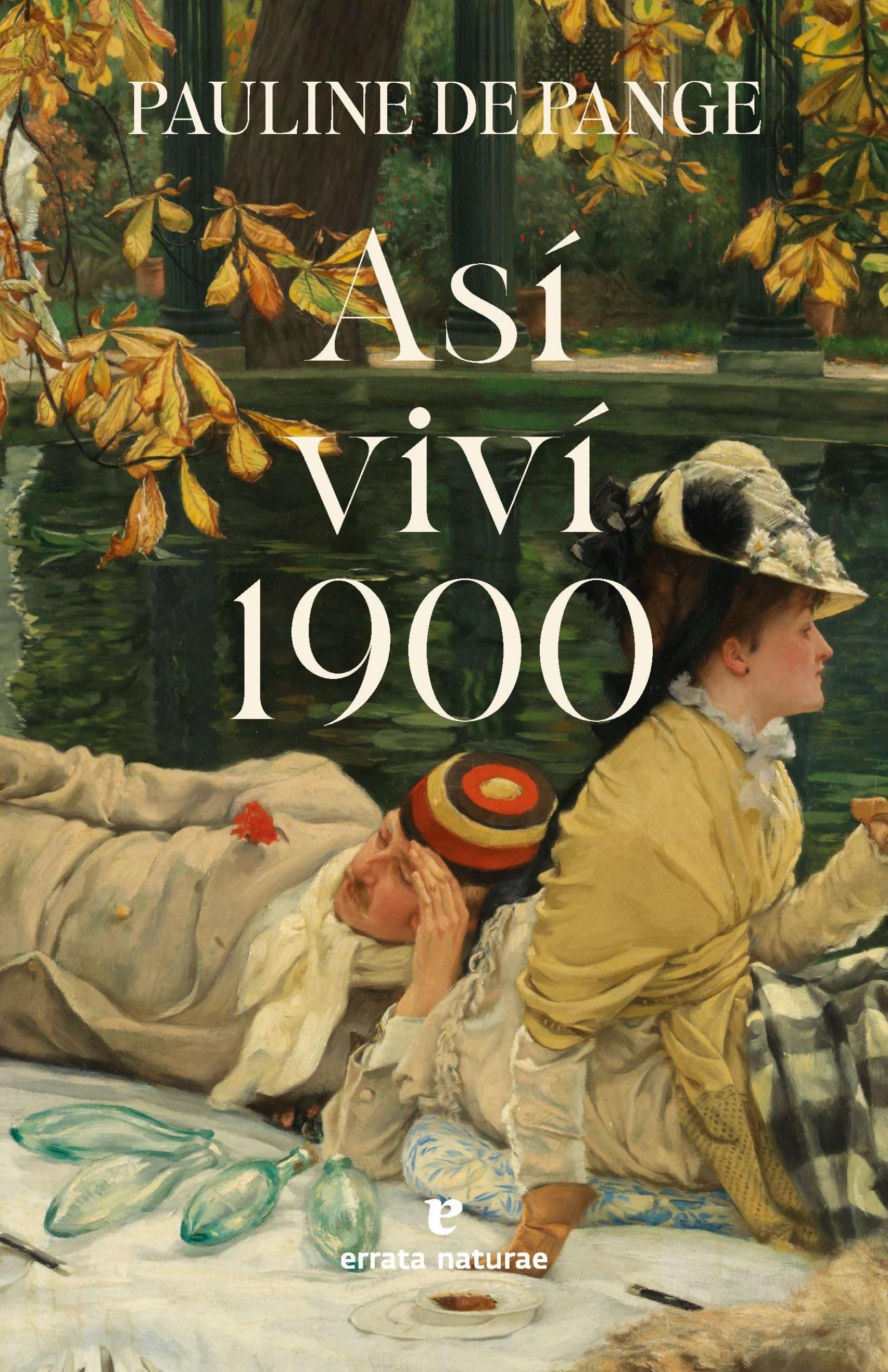 Cubierta de 'Así viví 1900' (Errata Naturae)