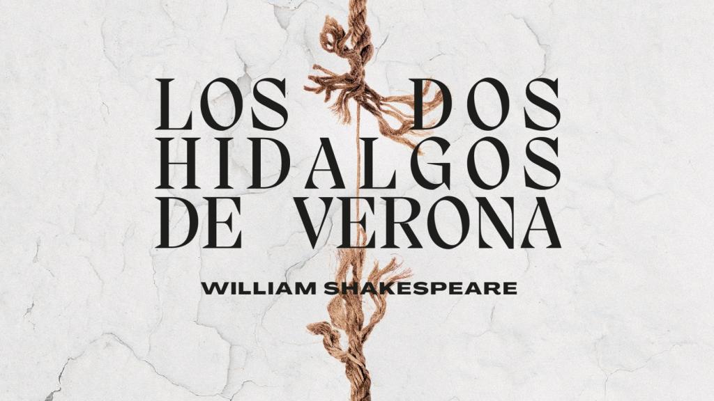 Cartel de la obra de teatro 'Los dos hidalgos de Verona' de William Shakespeare