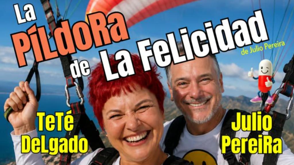 Teté Delgado y Julio Pereira asistirán esta semana al Auditorio de Afundación con 'La Píldora de la Felicidad'