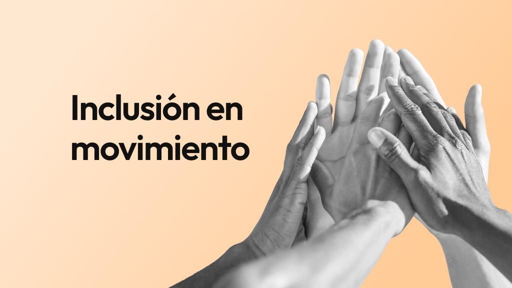 Inclusion en movimiento