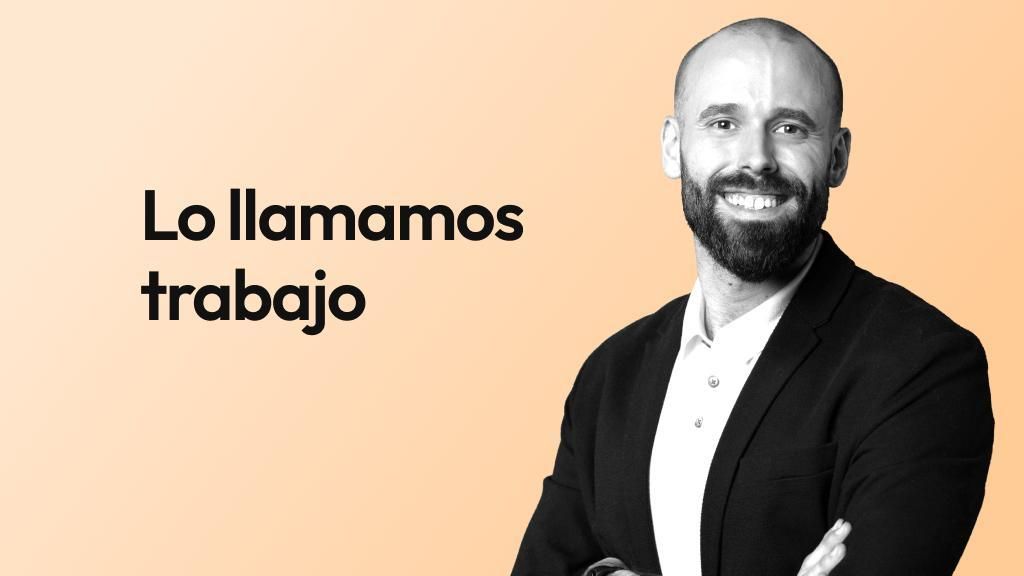 Lo llamamos trabajo